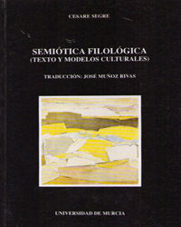 SEMIOTICA FILOLOGICA (TEXTO Y MODELOS CULTURALES) | portada del libro