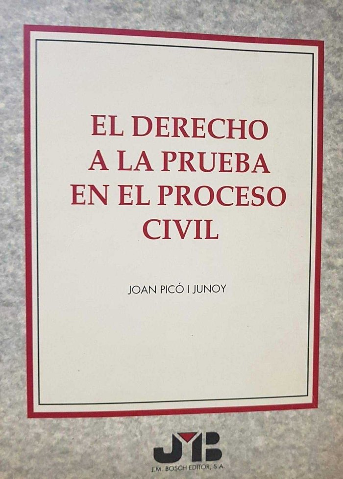 El derecho a la prueba en el Proceso Civil., de Picó i Junoy | portada del libro