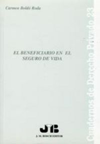 El beneficiario en el Seguro de Vida., de Boldó Roda | portada del libro