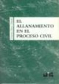 El allanamiento en el Proceso Civil., de Pérez Daudí, Vicente | portada del libro