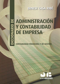 Diccionario de Administración y Contabilidad de Empresa., de Casa Ribé, Ernest | portada del libro
