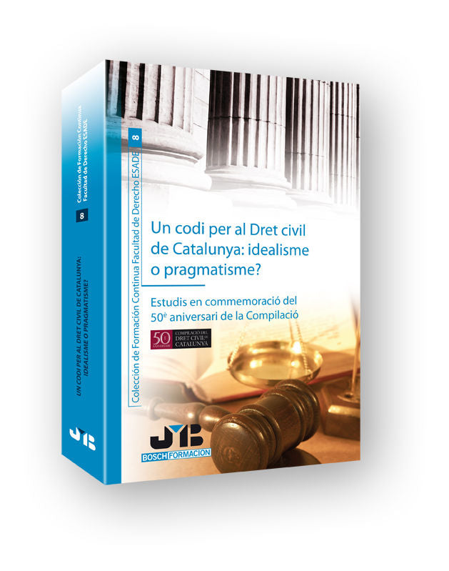 Un codi per al Dret civil de Catalunya : idealisme o pragmatisme?, de Varios autores | portada del libro