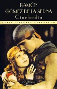 Cinelandia, de GOMEZ DE LA SERNA | portada del libro