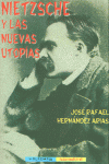 Nietzsche y las nuevas utopías, de Hernández Arias, José Rafael | portada del libro