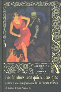 Los hombres topo quieren tus ojos, de Varios autores | portada del libro