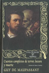 Cuentos completos de terror, locura y muerte, de Maupassant, Guy de | portada del libro