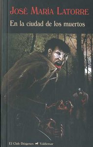 En la ciudad de los muertos, de LATORRE, JOSE MARIA | portada del libro