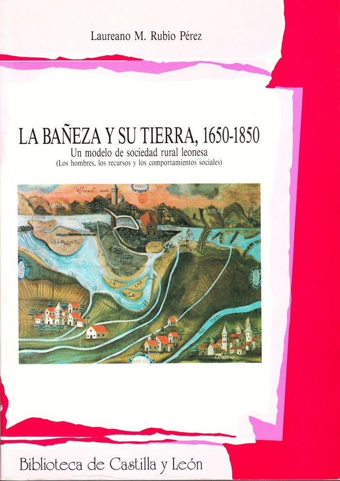 LA BAÑEZA Y SU TIERRA 1650 1850, de RUBIO PEREZ, LAUREANO M. | portada del libro