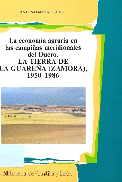 LA ECONOMIA AGRARIA EN LAS CAMPIÑAS MERIDIONALES DEL DUERO., de MAYA FRADES, ANTONIO | portada del libro