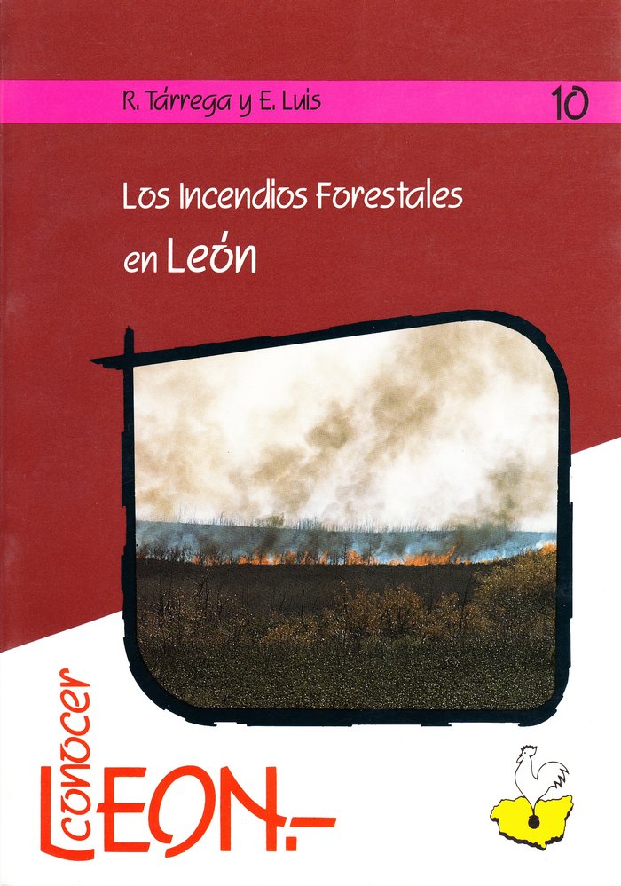 INCENDIOS FORESTALES EN LA PROVINCIA DE LEON, de TARREGA GARCIA-MARES, M. REYES | portada del libro