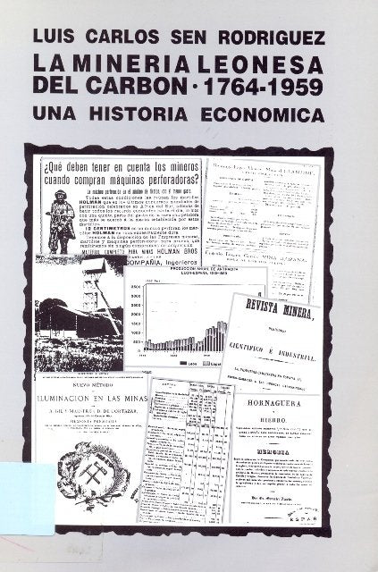LA MINERIA LEONESA DEL CARBON 1764 1959, de SEN RODRIGUEZ, LUIS CARLOS | portada del libro
