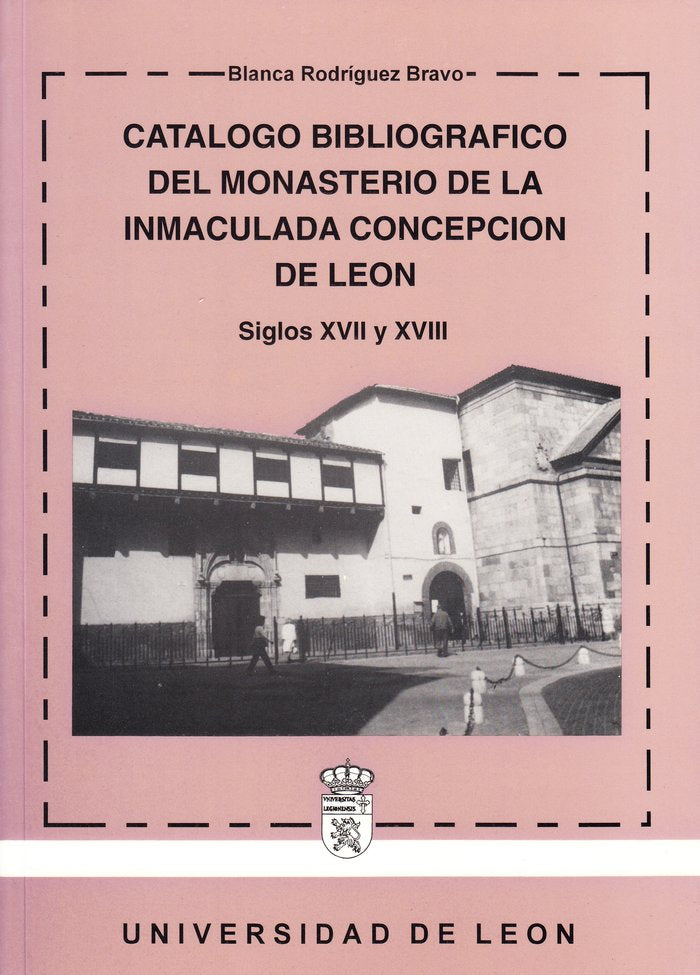 CATALOGO BIBLIOGRAFICO DEL MONASTERIO DE LA INMACULADA CONCE, de RODRIGUEZ BRAVO, BLANCA | portada del libro