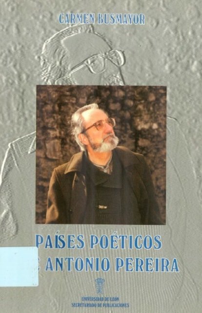 PAISES POETICOS DE ANTONIO PEREIRA, de BUSMAYOR, CARMEN | portada del libro