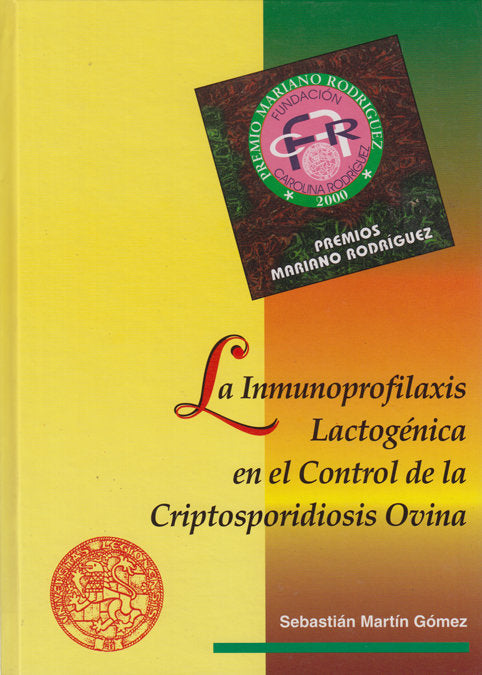 INMUNOPROFILAXIS LACTOGENICA EN EL CONTROL DE LA CRIPTOSPORIDIOSIS OVINA, LA, de MARTIN MUÑOZ, SEBASTIAN | portada del libro