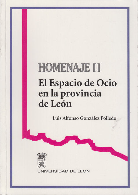ESPACIO DE OCIO EN LA PROVINCIA DE LEON, EL, de GONZALEZ POLLEDO, LUIS ALFONSO | portada del libro