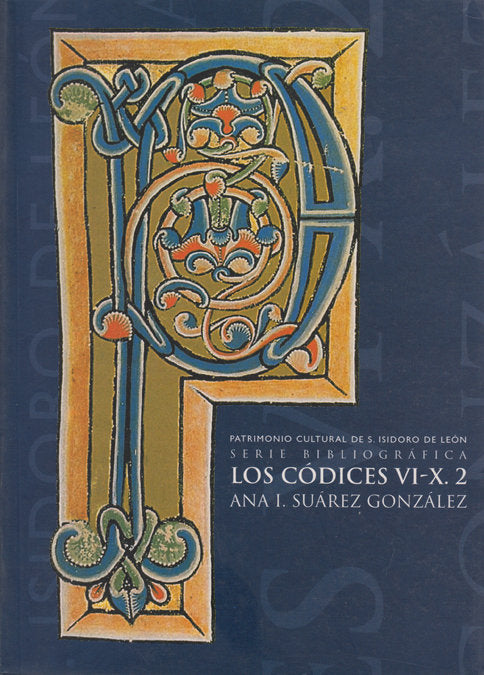 CODICES VI+X.2, LOS, de SUAREZ GONZALEZ, ANA ISABEL | portada del libro