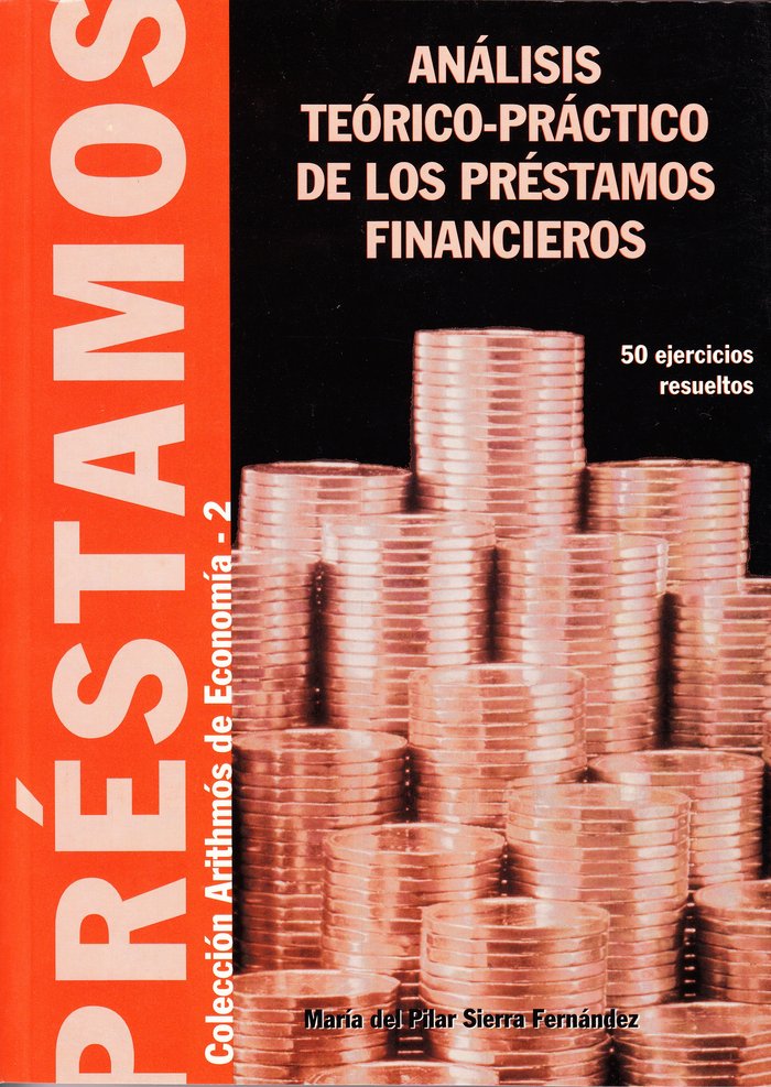 PRESTAMOS, FINANCIACION SIGNIFICATIVA EN EL SISTEMA FINANCIERO ESPAÑOL, de SIERRA FERNANDEZ, MARIA DEL PILAR | portada del li