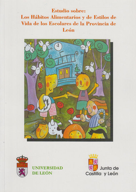 HABITOS ALIMENTARIOS Y ESTILOS DE VIDA DE LOS ESCOLARES DE LA PROVINCIA DE LEON, de AA.VV. | portada del libro
