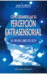 Cómo desarrollar su percepción extrasensorial, de ROBERTS | portada del libro
