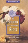 SECRETO DE UN HOMBRE RICO, de KEN,ROBERTS | portada del libro