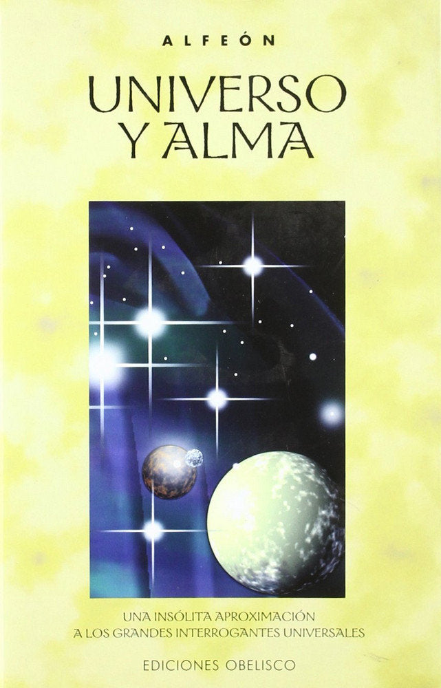 UNIVERSO Y ALMA, UNA INSOLITA APROXIMACION A LOS GRANDES INTERROGANTES UNIVERSALES, de IÑIGO SANCHEZ | portada del libro