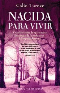 NACIDA PARA VIVIR, de COLIN TURNER | portada del libro