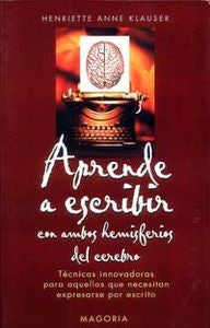 Aprende a escribir con ambos hemisferiosdel cerebro, de KLAUSER, HENRIETTE ANNE | portada del libro