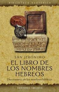 El libro de los nombres hebreos, de JERÓNIMO, SAN | portada del libro