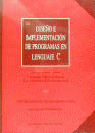 DISEÑO E IMPLEMENTACIÓN DE PROGRAMAS EN LENGUAJE C, de Onaindia De La Rivaherrera | portada del libro