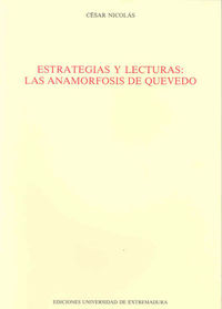 Estrategias y lecturas. Las anamorfosis de Quevedo, de Nicolás | portada del libro