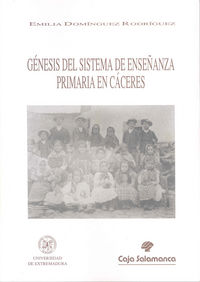 Génesis del sistema de enseñanza primaria en Cáceres, de Domínguez Rodríguez | portada del libro