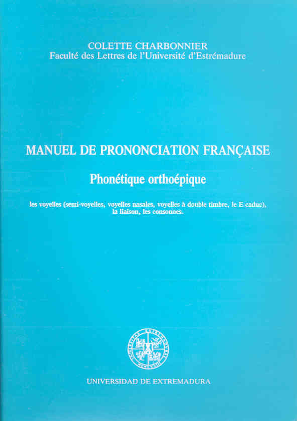 Manuel de prononciation française. Phonétique orthoépique, de Charbonnier | portada del libro