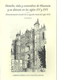 Derecho, vida y costumbres de Plasencia y su diócesis en los siglos XV y XVI, de Pérez-Coca Sánchez-Matas | portada del libro