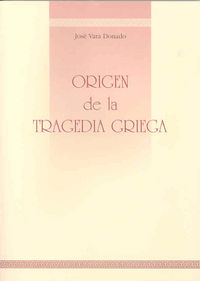Origen de la tragedia griega, de Vara Donado | portada del libro