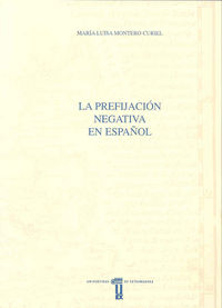 La prefijación negativa en español, de Montero Curiel | portada del libro
