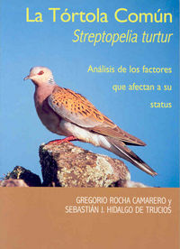 La tórtola común (Streptopelia turtur). Análisis de los factores que afectan a su status., de Rocha Camarero | portada del li