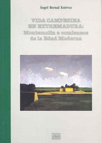 Vida campesina en Extremadura. Montemolín a comienzos de la modernidad., de Bernal Estévez | portada del libro