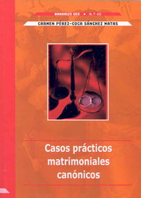 Casos prácticos matrimoniales canónicos, de Pérez-Coca Sánchez-Mata | portada del libro