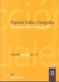 Expresión gráfica y cartográfica para títulos de Grado en coordenadas ECTS, de Hernández Blanco | portada del libro