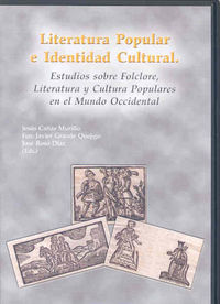 Literatura popular e identidad cultural. Estudios sobre folclore, literatura y cultura populares en, de Varios autores | port