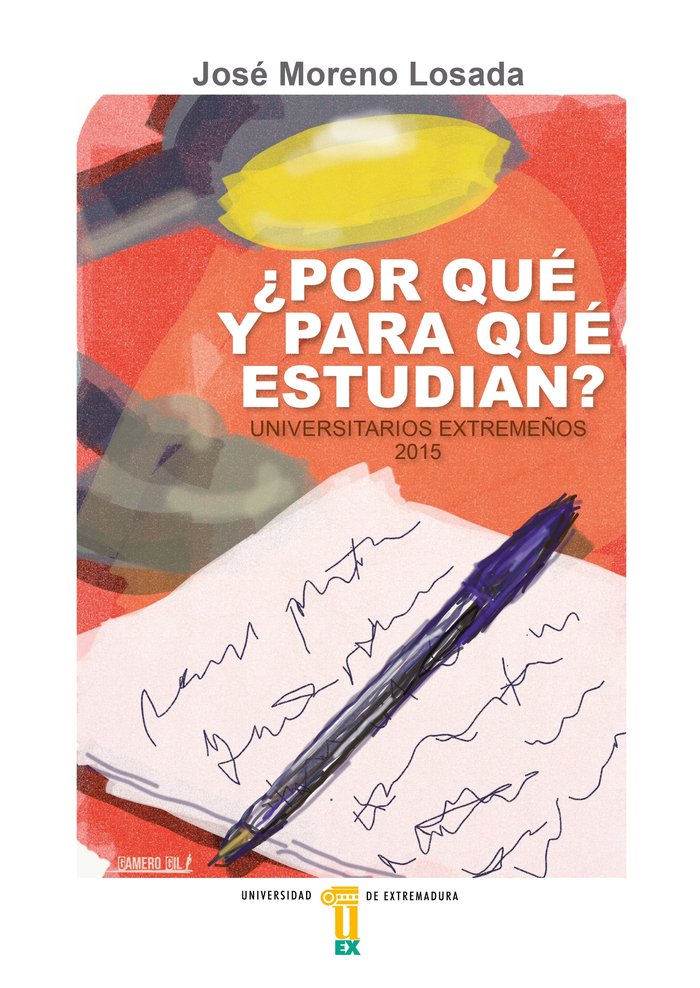¿Por qué y para qué estudian? Universitarios extremeños, 2015, de Moreno Losada, José | portada del libro