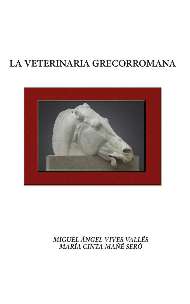 LA VETERINARIA GRECORROMANA, de Vives Vallés, Miguel Ángel | portada del libro
