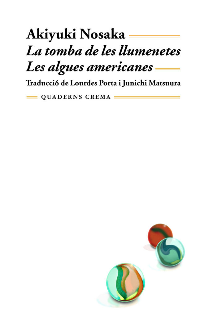 La tomba de les llumenetes / Les algues americanes, de Nosaka, Akiyuki | portada del libro