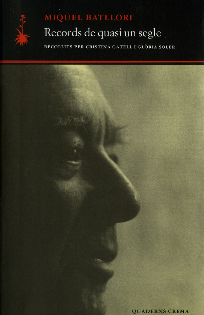 Records de quasi un segle, de Batllori, Miquel | portada del libro
