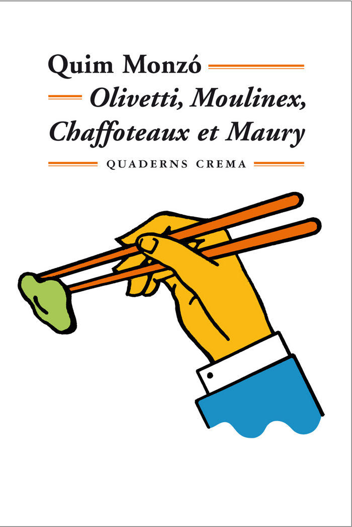 Olivetti, Moulinex, Chaffoteaux et Maury, de Monzó Gómez, Quim | portada del libro