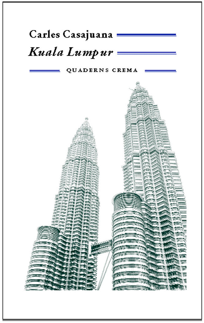 Kuala Lumpur, de Casajuana Palet, Carles | portada del libro