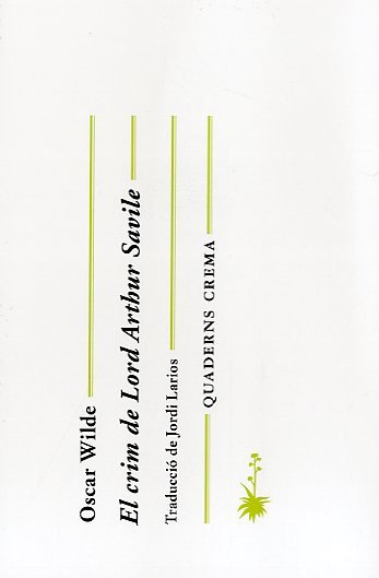 El crim de Lord Arthur Savile, de Wilde, Oscar | portada del libro