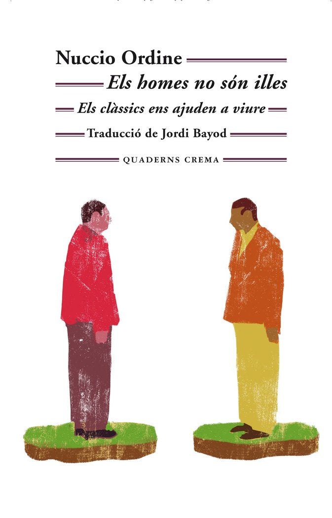 ELS HOMES NO SON ILLES, de ORDINE, NUCCIO | portada del libro