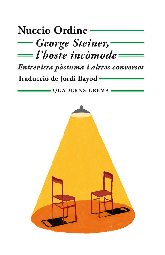 GEORGE STEINER LHOSTE INCOMODE, de ORDINE, NUCCIO | portada del libro