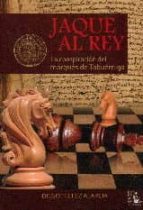 JAQUE AL REY, de DIEGO TELLEZ ALARCIA | portada del libro